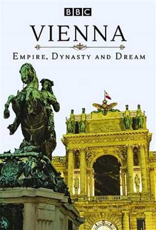免费在线观看完整版欧美剧《维也纳：帝国、王朝和梦想》