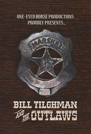 免费在线观看《比尔·蒂尔曼与不法之徒》