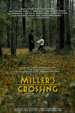 免费在线观看《米勒的十字路口/黑帮龙虎斗》
