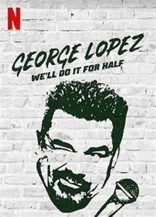 免费在线观看《乔治·洛佩兹：半价揽活》