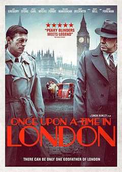 免费在线观看《伦敦往事 Once Upon a Time in London》