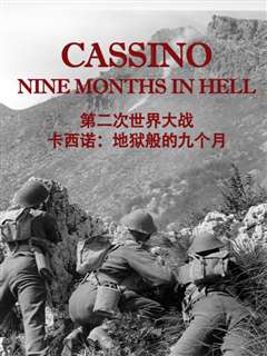 免费在线观看《第二次世界大战：卡西诺-地狱般的九个月》