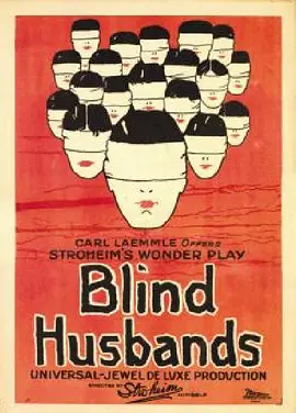 免费在线观看《盲目的丈夫们 Blind Husbands》