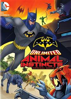 免费在线观看《蝙蝠侠无极限：动物本能》