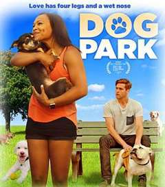 免费在线观看《真爱狗公园 Dog Park》