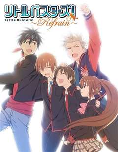 免费在线观看《Little Busters! ～Refrain～ 》