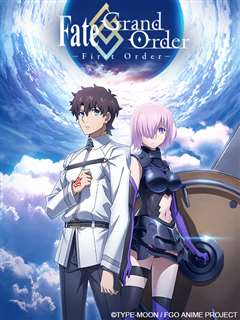 免费在线观看《FateGrand Order ‐First Order‐》