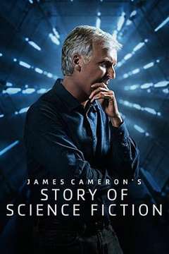 免费在线观看《詹姆斯·卡梅隆的科幻故事》