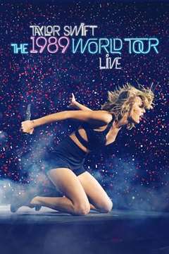 免费在线观看《泰勒·斯威夫特：1989世界巡回演唱会》