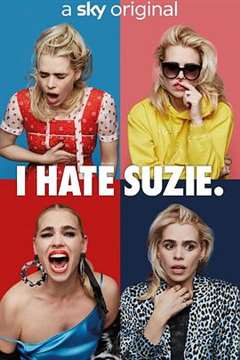 免费在线观看完整版欧美剧《我讨厌苏西 I Hate Suzie》