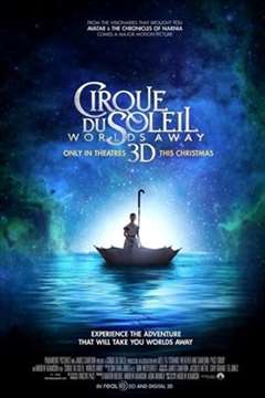 免费在线观看《太阳马戏团：遥远的世界 Cirque du Soleil: Worlds Away》