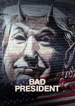 免费在线观看《坏总统 Bad President》