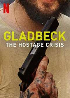 免费在线观看《格拉德贝克人质危机》