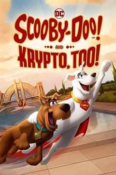 免费在线观看《史酷比与超狗小氪：英雄冒险》