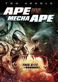 免费在线观看《猿猴大战机械猿猴 Ape vs. Mecha Ape》