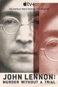 免费在线观看《约翰列侬谋杀案：审判疑云》