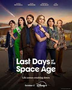 免费在线观看完整版欧美剧《Last Days of the Space Age》