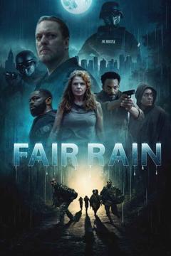 免费在线观看《Fair Rain》