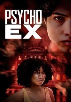 免费在线观看《Psycho Ex》